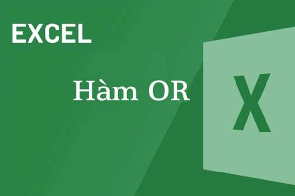 Hàm OR là một công cụ hữu ích trong Excel
